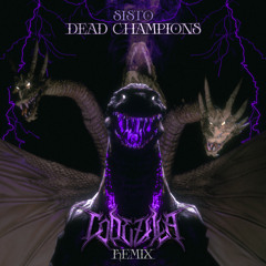 SISTO- DEAD CHAMPIONS (CODEZILLA REMIX) [FREE DOWNLOAD]
