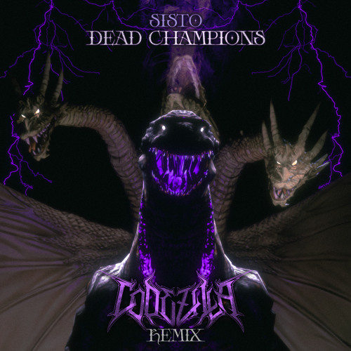 SISTO- DEAD CHAMPIONS (CODEZILLA REMIX) [FREE DOWNLOAD]