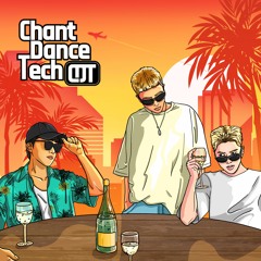 Chant, Dance, Tech (EP) MIX