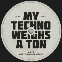 Andy P - Night Before [My Techno Weighs A Ton] (Free Download)