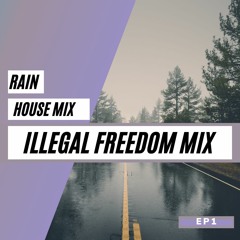 Illegal Freedom Mixtape Ep.1