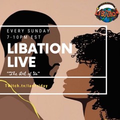 Libation Live with Ian Friday 7-3-22