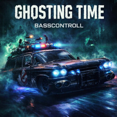 Basscontroll - Ghosting Time (Original Mix)[Pre-Master]