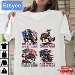 Make America Cowboy Horseback Riding Again Shirt