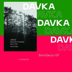 PREMIERE: Davka - Bonifacio (Veytik Remix) [Shango Records]