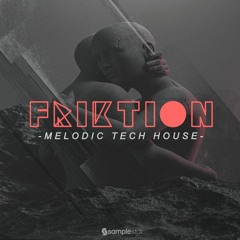 Samplestar - Friktion Melodic Tech House