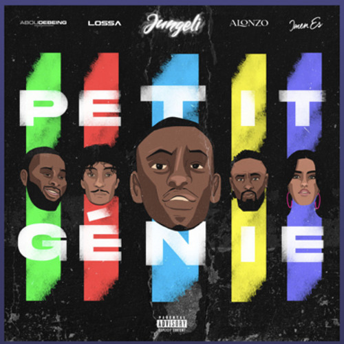 petit genie (Speed up) - Jungeli ft. imen es,abou debeing,alonzo,lossa