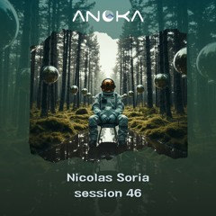 Anoka 46 - Nicolas Soria - Anoka Sessions