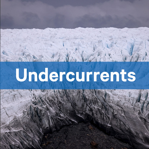 Undercurrents: Climate perspectives from COP26