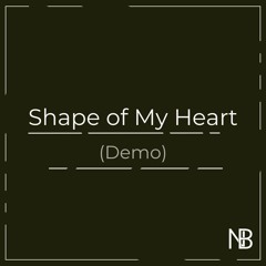 Shape Of My Heart Home Master(demo) - Ned Blanders and Evie Boo