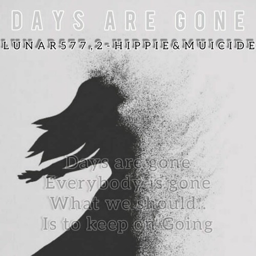 Days Are Gone