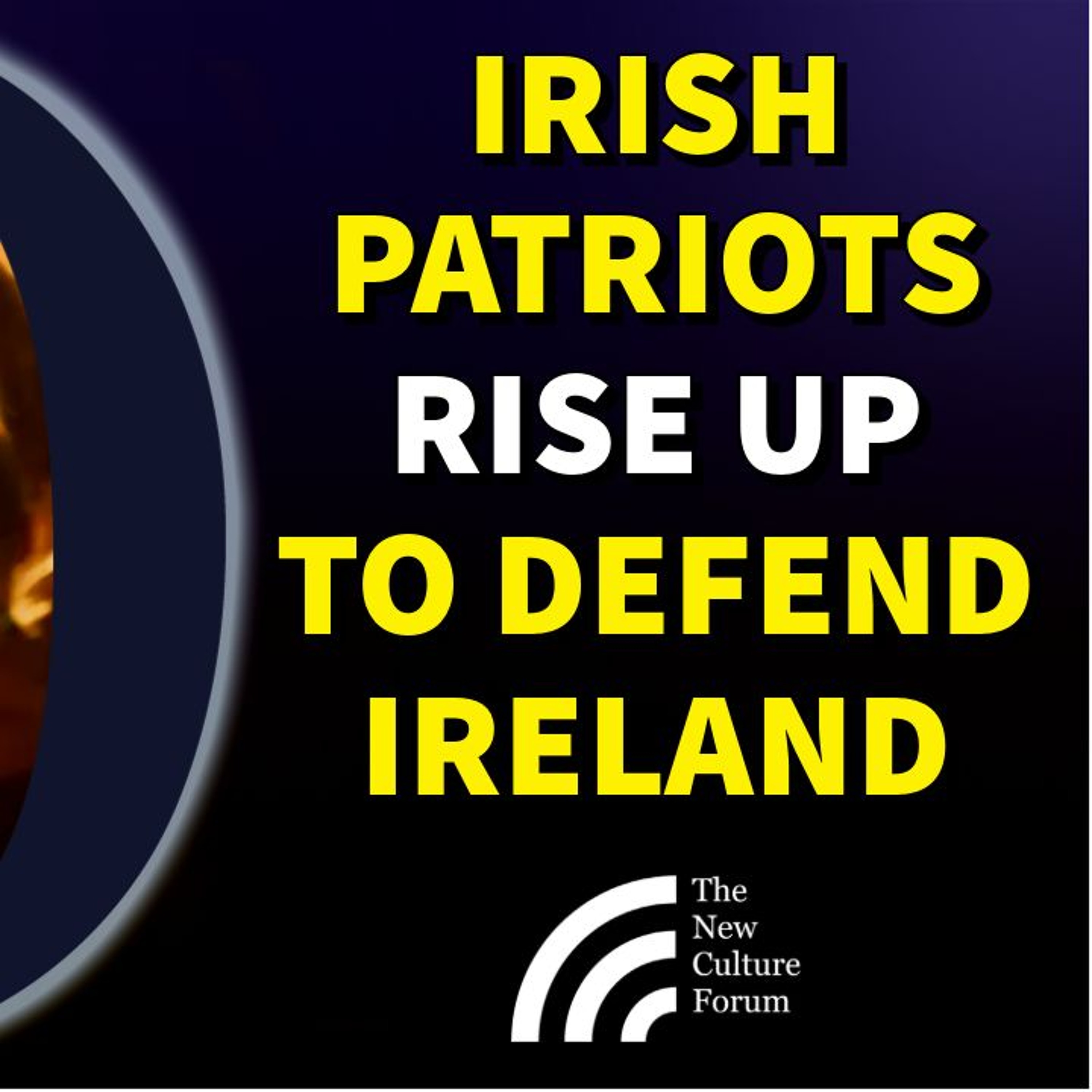 Irish Patriots Rise Up Against Mass Immigration & Free Speech Censorship - Lorcan Price