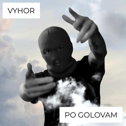 VYHOR - PO GOLOVAM