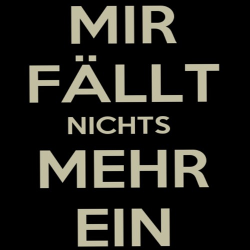 Mir fällt nichts mehr ein