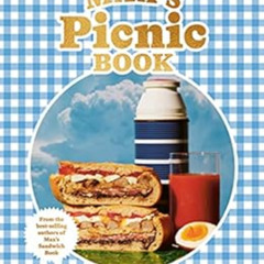 View KINDLE 📦 Max’s Picnic Book: An Ode to the Art of Eating Outdoors, From the Auth
