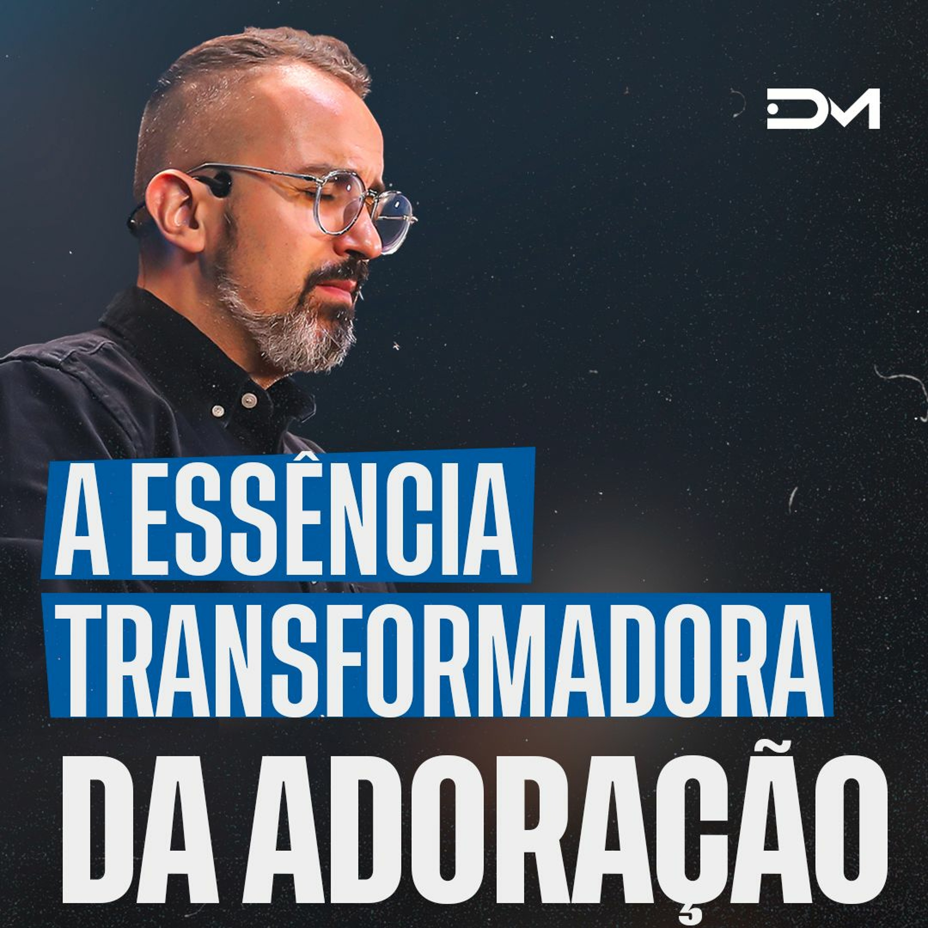 A essência trasformadora da adoração | Sermão #Diegomenin episode artwork