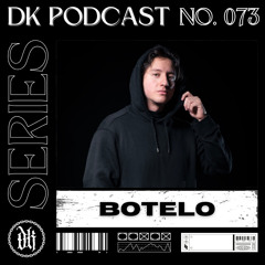 Das Kollektive Podcast Series 073 - BOTELO