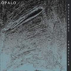 PREMIERE : Ópalo - Experimentation 3