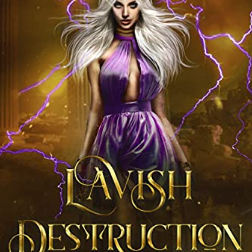 [Access] KINDLE 🖋️ Lavish Destruction (Tritan Evolution Book 3) by  Myra Danvers [EP