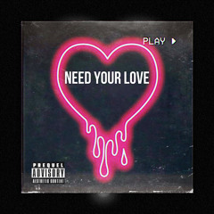 Need Your Love