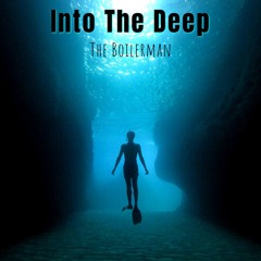 Into The Deep