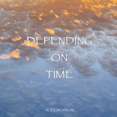 Depending on time
