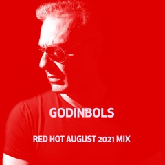 Godinbols Red Hot August 2021