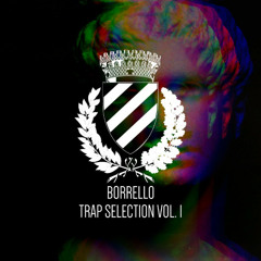 Borrello Trap Selection Vol. 1
