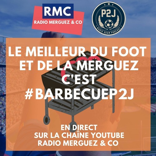#BarbecueP2J-E03 - Grands débats et multiplex Ligue 1