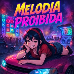 MELODIA PROIBIDA - JCZIN