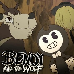 Bendy and the Wolf