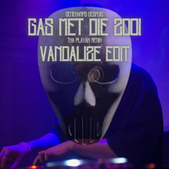 Denekamps Gespuis - Gas Met Die Zooi (Tha Playah Remix) [Vandalize Edit]