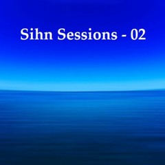 Sihn Sessions - 02