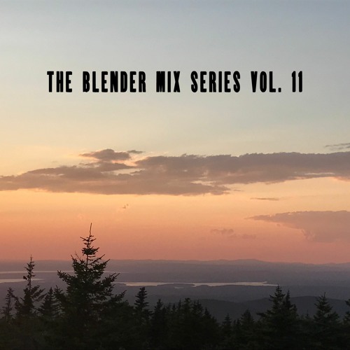 The Blender Mix Series Vol. 11