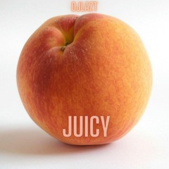 JUICY