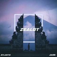 Atlant!c × Jade. Zealot & Eather H.S