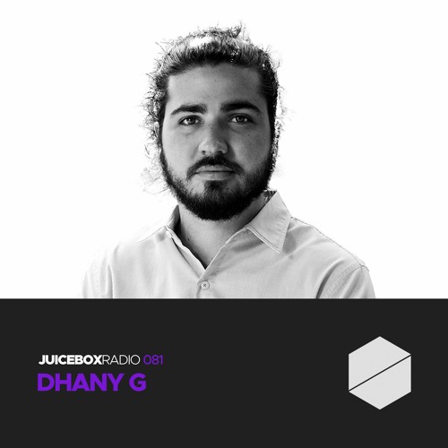 Juicebox Radio 081 - Dhany G