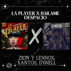 La Player x Bailame Despacio - Zion Y Lennox, Xantos, Dynell (Lirio Mashup)