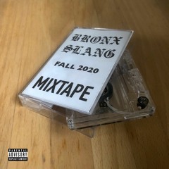 Bronx Slang - FALL 2020 MIXTAPE