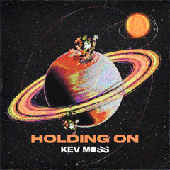 Holding On