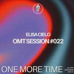 OMT Session #022 - Elisa Cielo