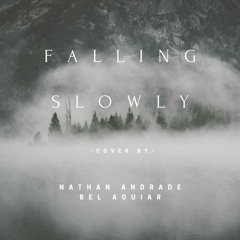 Falling Slowly - Cover by Nathan Andrade e Bel Aguiar