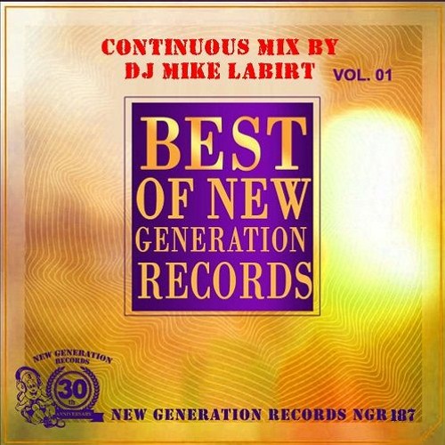 BEST OF NEW GENERATION RECORDS MIX By DJ Mike LaBirt