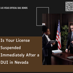 Is Your License Suspended Immediately After a DUI in Nevada?