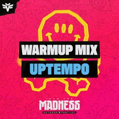 UPTEMPO - INTO THE MADNESS 2023 - WARMUP MIX