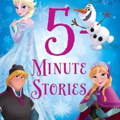 Pdf Frozen: 5-Minute Frozen Stories: 4 books in 1 (Disney Storybook (eBook))