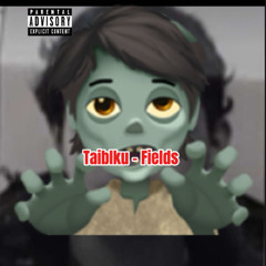 Taiblku - Fields