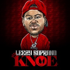 Leezy Soprano - K.N.O.E. - 07 - The One