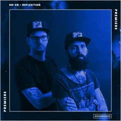 Premiere: SN-EB - Reflection [We Are Existence]