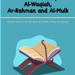 [READ] ⚡PDF✔ Surah Yasseen, Al-Waqiah, Ar-Rahman and Al-Mulk: Powerful Surahs in